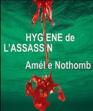 l'hygiène de l'assassin