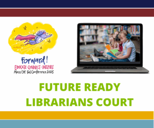 久纱野水萌 2025 Fall Conference Future Ready Librarians Court